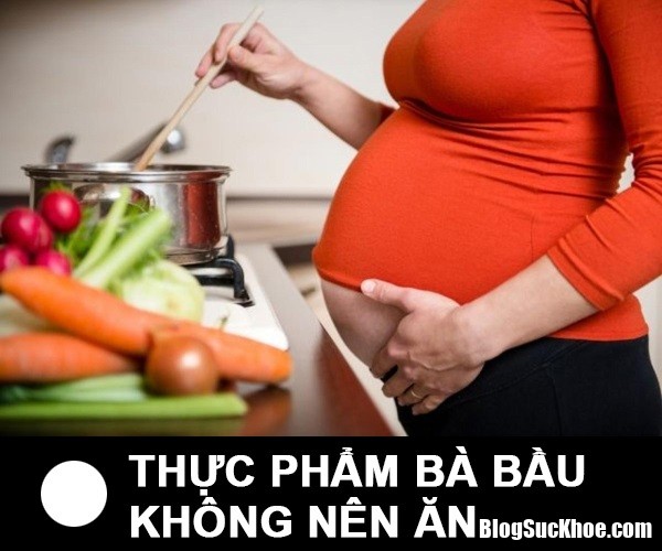 khi mang thai ma an nhung thuc pham nay me mat con luc nao chang hay hay can than Mẹ bầu cứ chăm chăm ăn những thực phẩm này mà không biết con đang kêu khóc