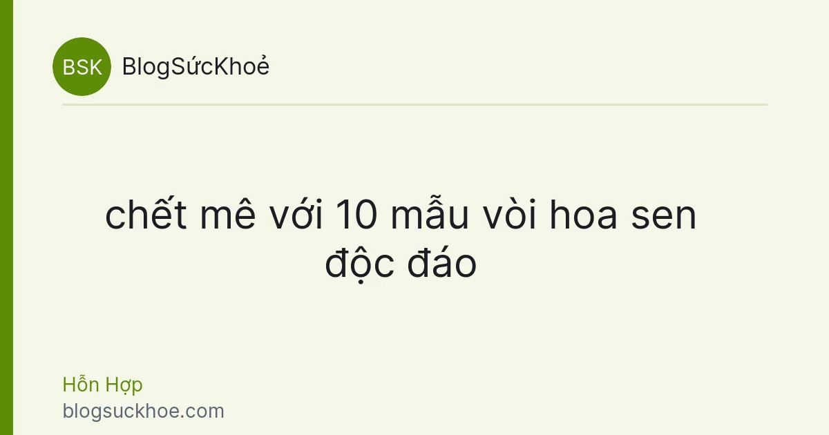 chết mê với 10 mẫu vòi hoa sen độc đáo