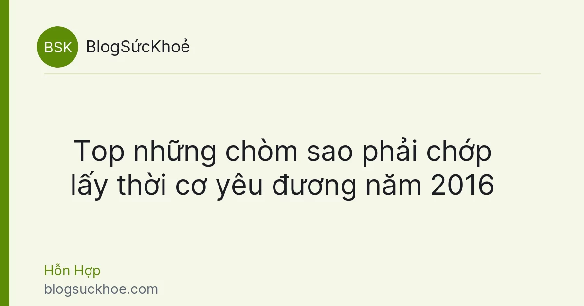 Top những chòm sao phải chớp lấy thời cơ yêu đương năm 2016