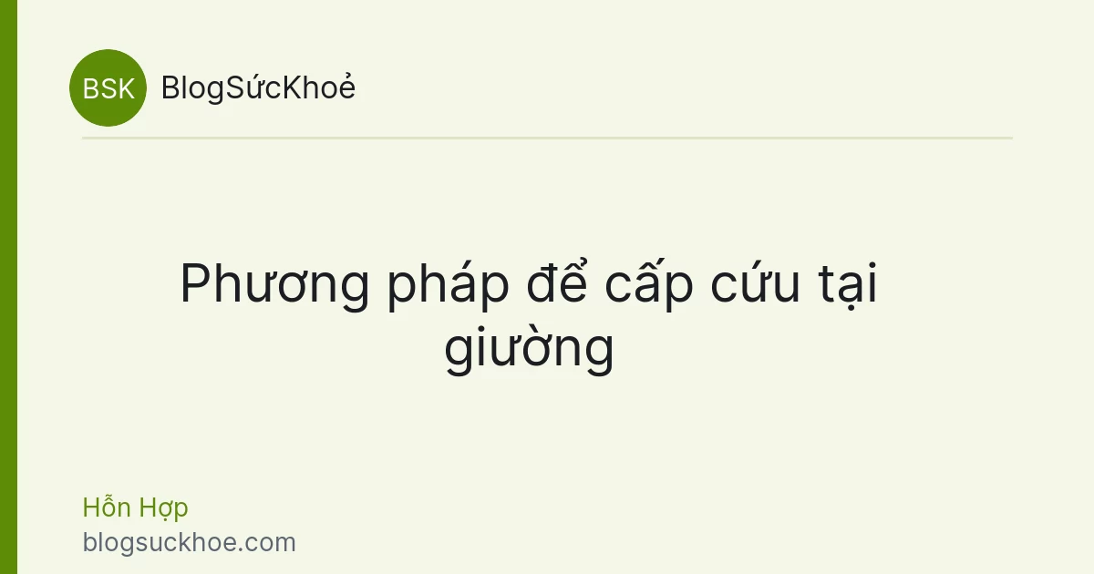 Phương pháp để cấp cứu tại giường